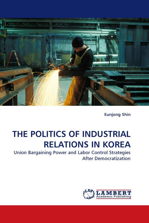 Produktbild: The Politics Of Industrial Relations in Korea
