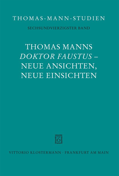 Produktbild: Thomas Manns "Doktor Faustus" - Neue Ansichten, neue Einsichten