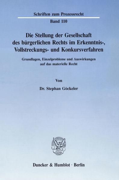 Produktbild: Die Stellung der Gesellschaft des b&uuml;rgerlichen Rechts im Erkenntnis-, Vollstreckungs- und Konkursverfahren.