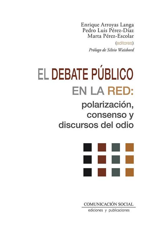 Produktbild: El debate p&uacute;blico en la Red: polarizaci&oacute;n, consenso y discursos del odio