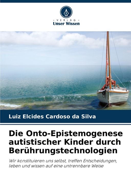 Produktbild: Die Onto-Epistemogenese autistischer Kinder durch Ber&uuml;hrungstechnologien