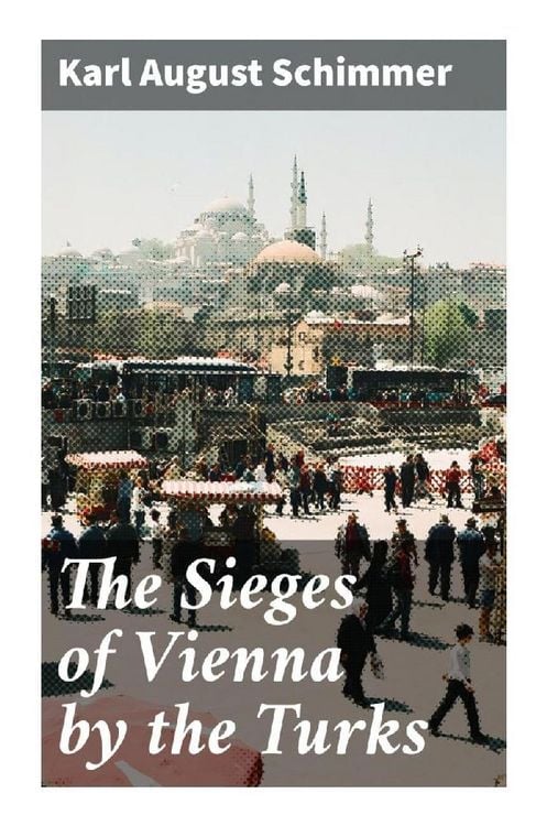 Produktbild: The Sieges of Vienna by the Turks