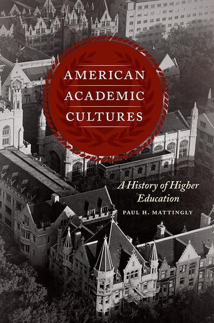 Produktbild: Mattingly, P: American Academic Cultures
