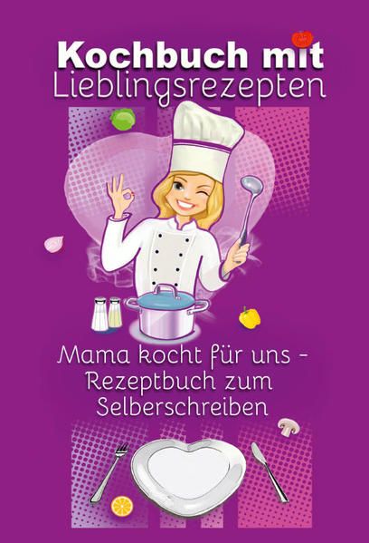 Produktbild: Kochbuch mit Lieblingsrezepten - Mama kocht f&uuml;r uns