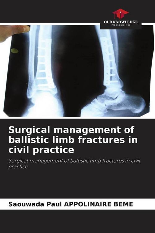Produktbild: Surgical management of ballistic limb fractures in civil practice
