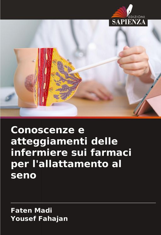 Produktbild: Conoscenze e atteggiamenti delle infermiere sui farmaci per l'allattamento al seno