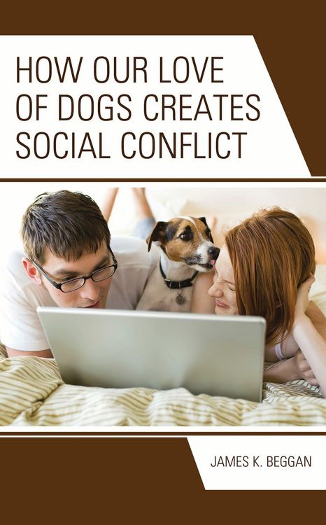Produktbild: How Our Love of Dogs Creates Social Conflict