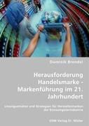Produktbild: Herausforderung Handelsmarke - Markenf&uuml;hrung im 21. Jahrhundert