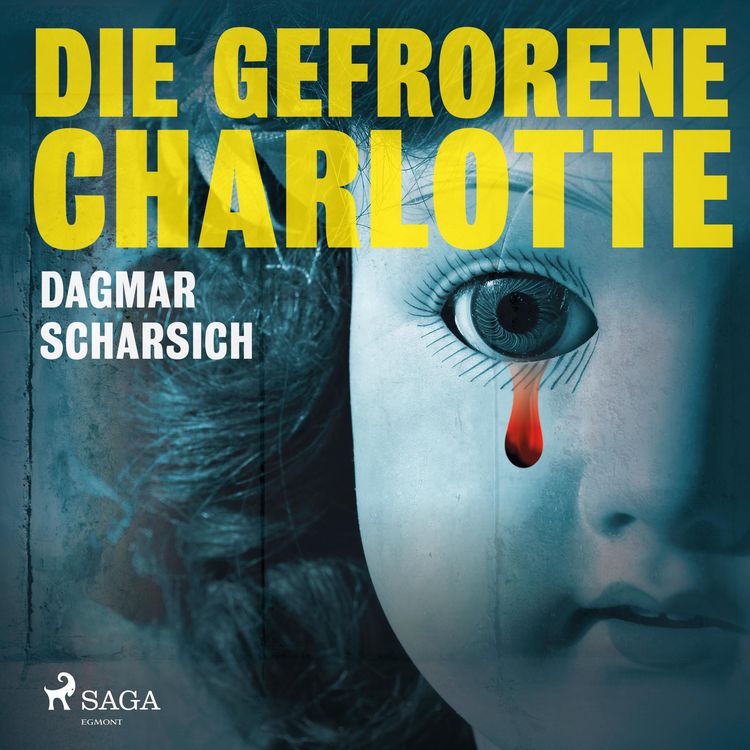 Produktbild: Die gefrorene Charlotte (Ungek&uuml;rzt)