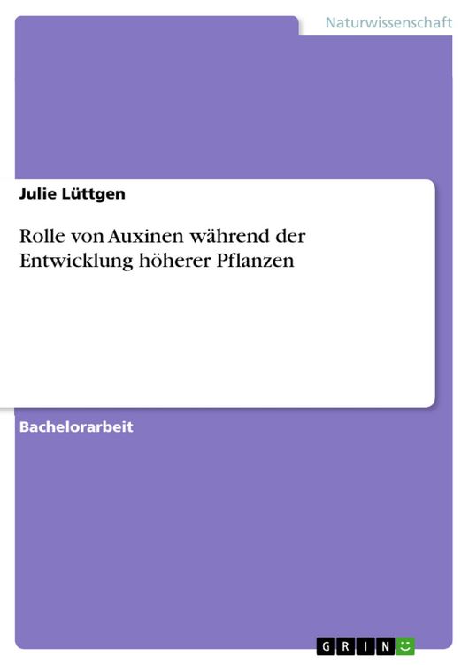 Produktbild: Rolle von Auxinen w&auml;hrend der Entwicklung h&ouml;herer Pflanzen