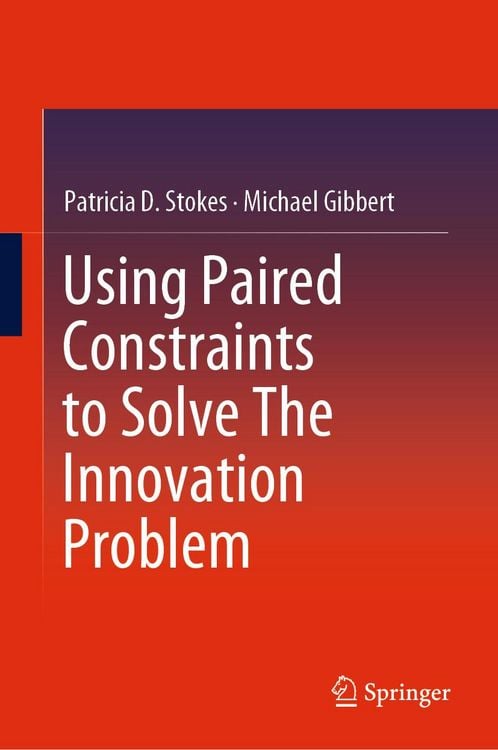 Produktbild: Using Paired Constraints to Solve The Innovation Problem