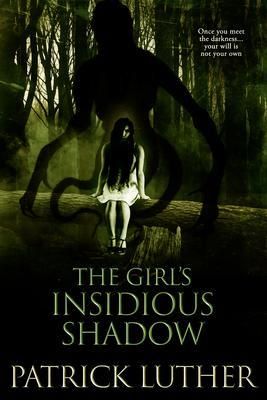 Produktbild: The Girl's Insidious Shadow