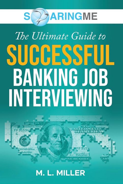Produktbild: SoaringME The Ultimate Guide to Successful Banking Job Interviewing
