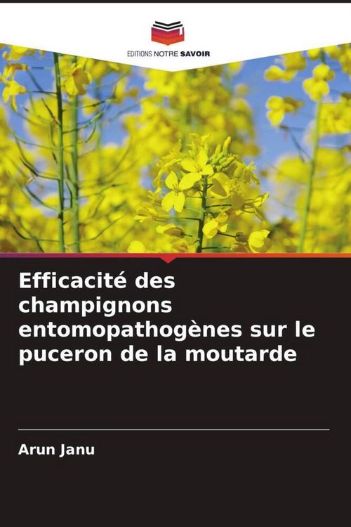 Produktbild: Efficacit&eacute; des champignons entomopathog&egrave;nes sur le puceron de la moutarde