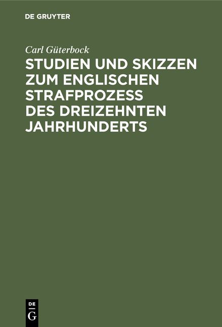 Produktbild: Studien und Skizzen zum englischen Strafproze&szlig; des dreizehnten Jahrhunderts