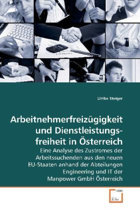 Produktbild: Steiger, U: Arbeitnehmerfreiz&uuml;gigkeit und Dienstleistun