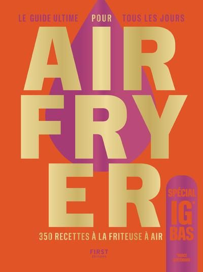 Produktbild: Le Guide Ultime Airfryer Ig Bas