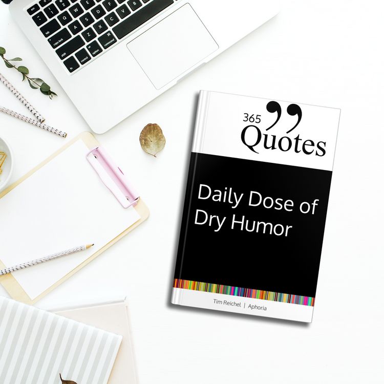 Produktbild: 365 Quotes for a Daily Dose of Dry Humor