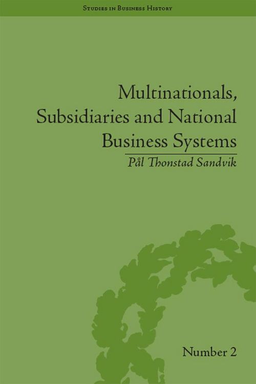 Produktbild: Multinationals, Subsidiaries and National Business Systems