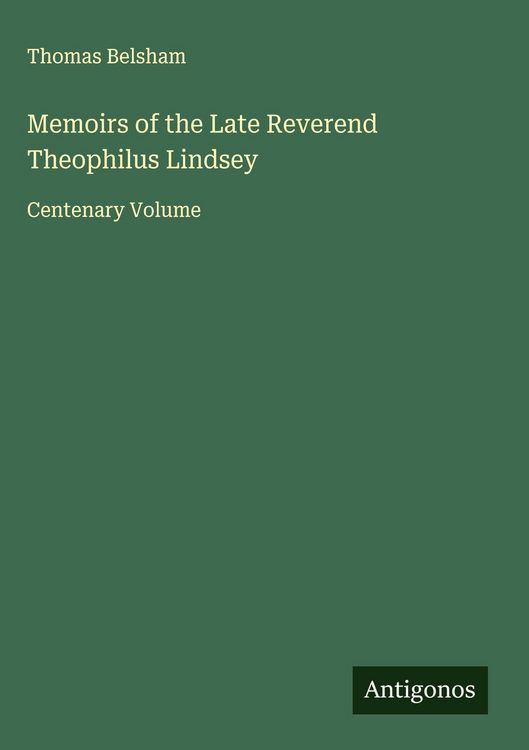 Produktbild: Memoirs of the Late Reverend Theophilus Lindsey