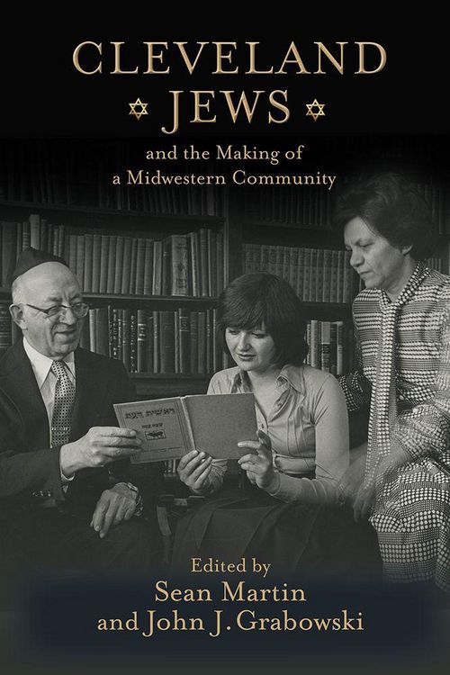 Produktbild: Cleveland Jews and the Making of a Midwestern Community