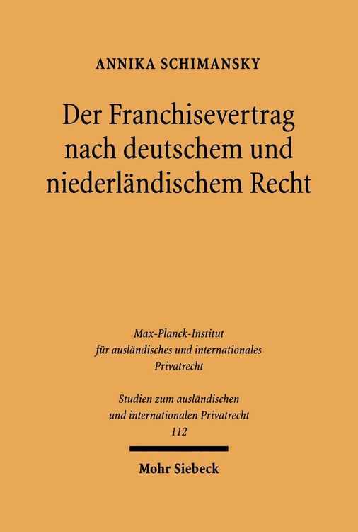 Produktbild: Der Franchisevertrag nach deutschem und niederl&auml;ndischem Recht
