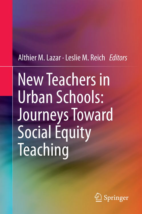 Produktbild: New Teachers in Urban Schools: Journeys Toward Social Equity Teaching