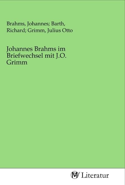 Produktbild: Johannes Brahms im Briefwechsel mit J.O. Grimm