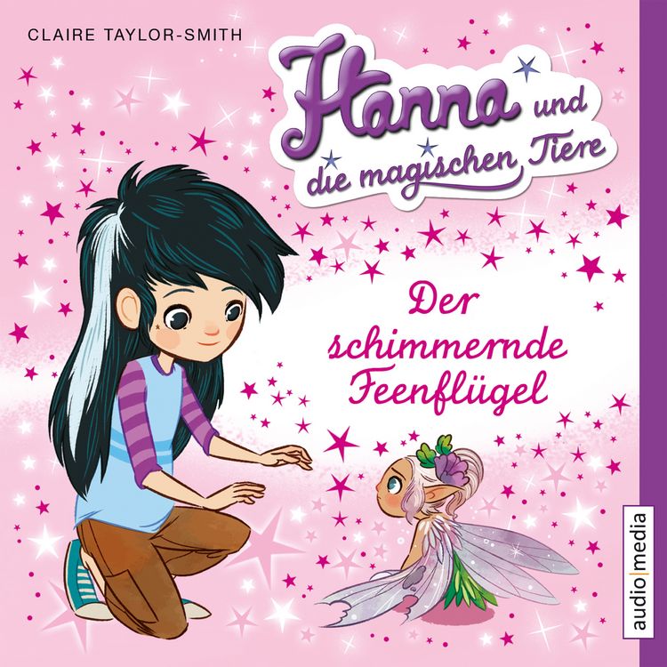 Produktbild: Hanna und die magischen Tiere. Der schimmernde Feenfl&uuml;gel