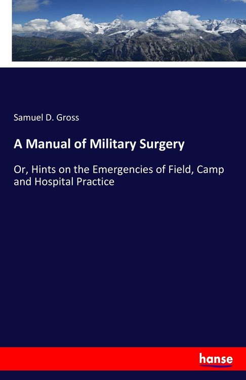 Produktbild: A Manual of Military Surgery