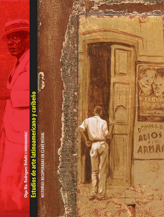 Produktbild: Estudios de arte latinoamericano y caribe&ntilde;o. Vol. IV. Historias recuperadas en clave visual