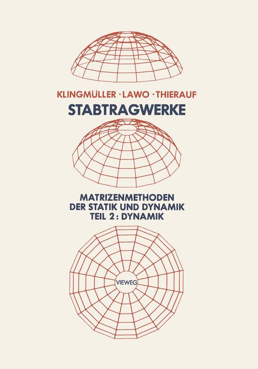 Produktbild: Stabtragwerke, Matrizenmethoden der Statik und Dynamik