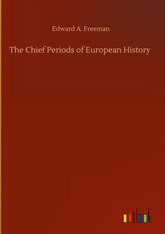 Produktbild: The Chief Periods of European History