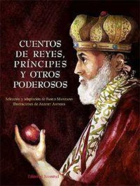 Produktbild: Cuentos de reyes, pr&iacute;ncipes y otros poderosos