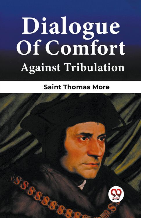 Produktbild: Dialogue Of Comfort Against Tribulation