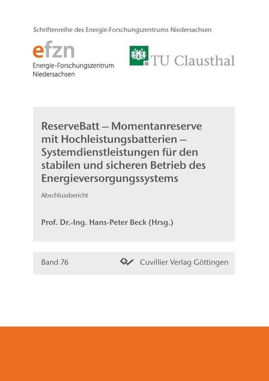 Produktbild: ReserveBatt &ndash; Momentanreserve mit Hochleistungsbatterien &ndash; Systemdienstleistungen f&uuml;r den stabilen und sicheren Betrieb des Energieversorgungssystems