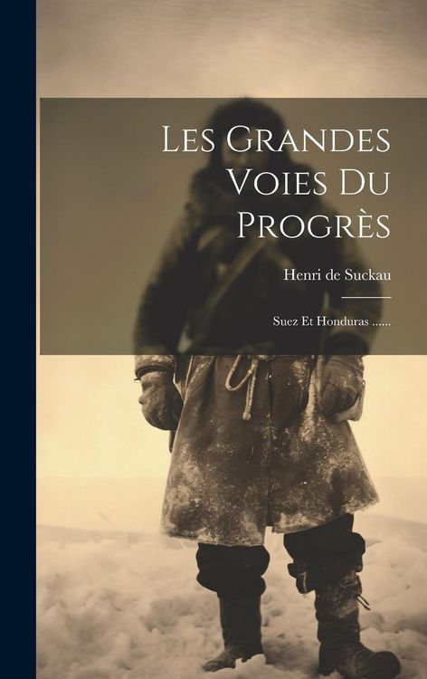 Produktbild: Les Grandes Voies Du Progr&egrave;s