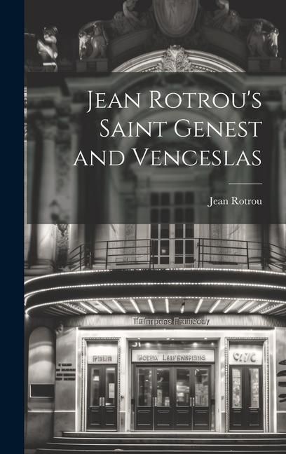 Produktbild: Jean Rotrou's Saint Genest and Venceslas