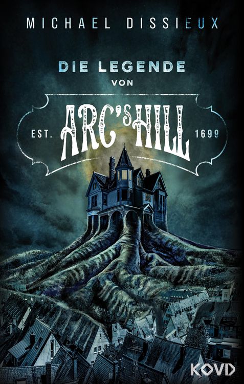 Produktbild: Die Legende von Arc's Hill
