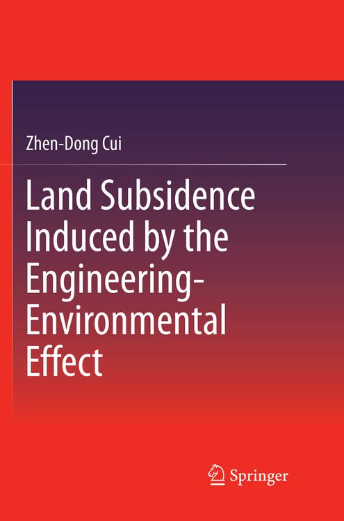 Produktbild: Land Subsidence Induced by the Engineering-Environmental Effect