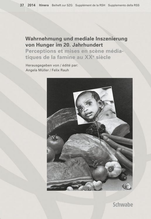 Produktbild: Wahrnehmung und mediale Inszenierung von Hunger im 20. Jahrhundert