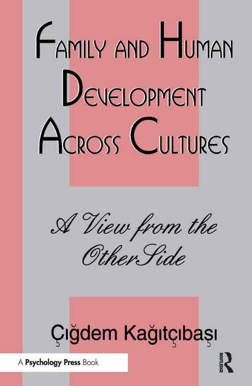 Produktbild: Kagitcibasi, C: Family and Human Development Across Cultures