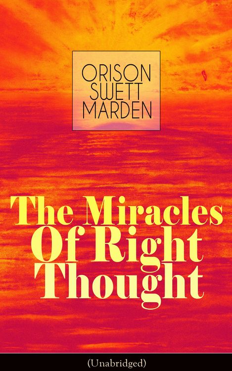Produktbild: The Miracles of Right Thought (Unabridged)