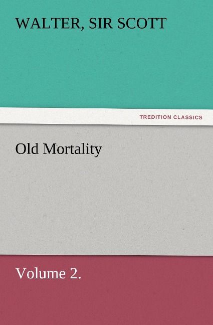 Produktbild: Old Mortality, Volume 2.