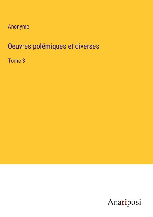 Produktbild: Oeuvres pol&eacute;miques et diverses
