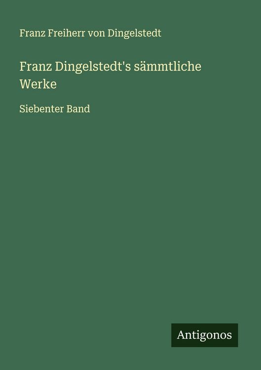 Produktbild: Franz Dingelstedt's s&auml;mmtliche Werke