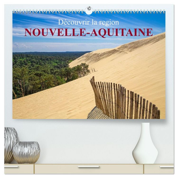 Produktbild: D&eacute;couvrir la r&eacute;gion Nouvelle-Aquitaine (Calendrier mural 2026 DIN A2 vertical) calendrier de bureau