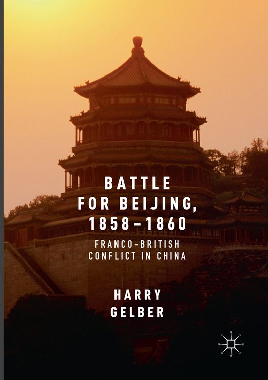Produktbild: Battle for Beijing, 1858&ndash;1860