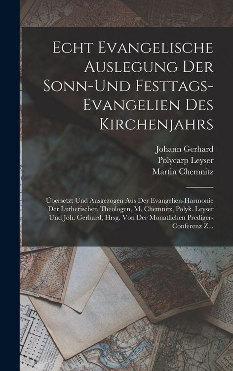 Produktbild: Echt Evangelische Auslegung Der Sonn-Und Festtags-Evangelien Des Kirchenjahrs