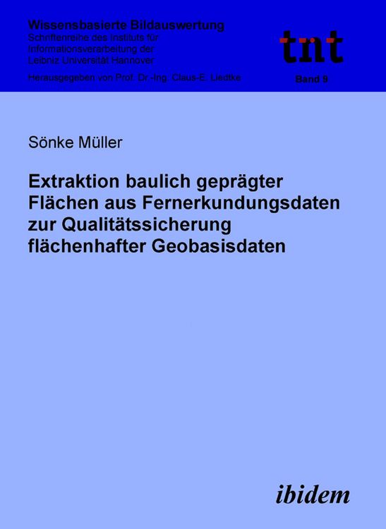 Produktbild: Extraktion baulich gepr&auml;gter Fl&auml;chen aus Fernerkundungsdaten zur Qualit&auml;tssicherung fl&auml;chenhafter Geobasisdaten